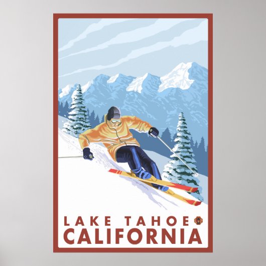 ダウンヒルスノースキーヤー – Lake Tahoe，カリフォルニア ポスター (正面)