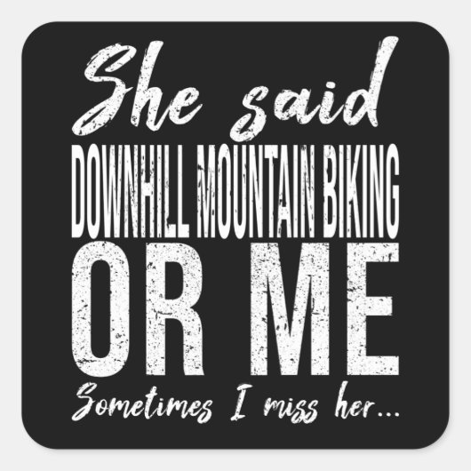 ダウンヒルマウンテンサイクリングおもしろい引用文 スクエアシール (正面)