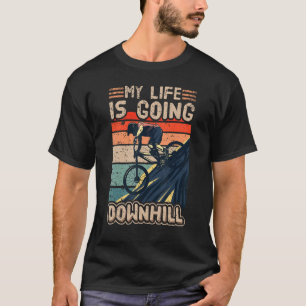 ダウンヒルマウンテンバイクファーラッド私の人生は行く Tシャツ