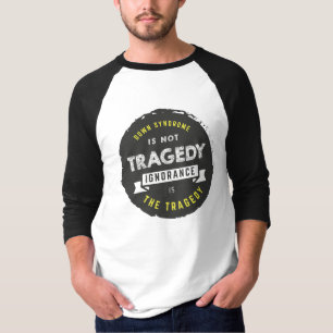 ダウン症は悲劇ではないです Tシャツ