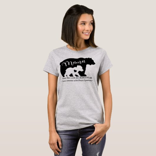 ダウン症候群愛このマママベアと混乱しない Tシャツ (正面フル)