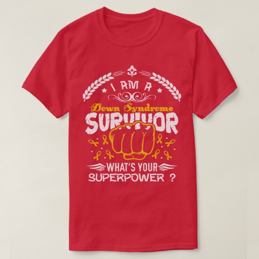 ダウン症候群認識度生存者Whats Your Superp Tシャツ (デザイン正面)