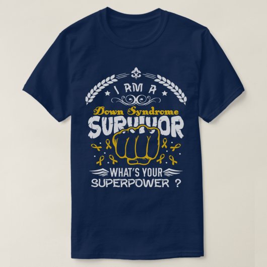 ダウン症候群認識度生存者Whats Your Superp Tシャツ (デザイン正面)