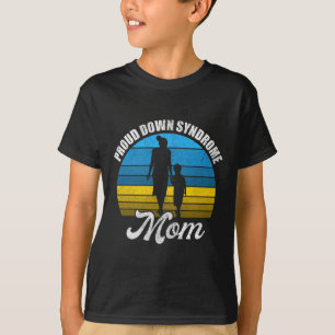 ダウン誇りを持ったシンドロームのママ子供の息子トリソム Tシャツ