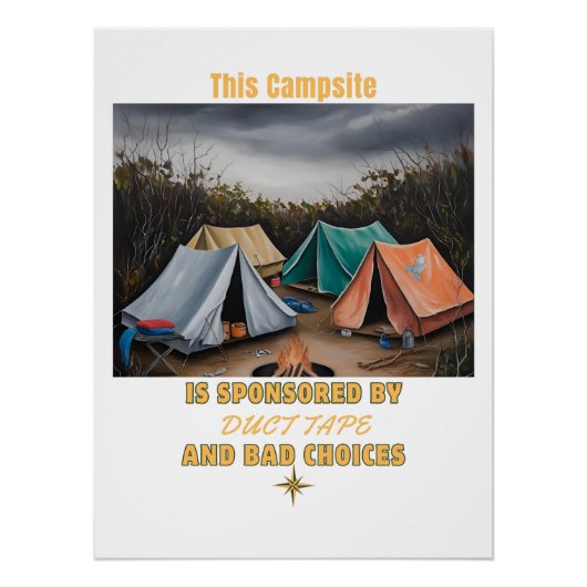 ダクトテープと悪い選択によってスポンサー付き – キャンプ ポスター (正面)