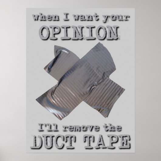 ダクトテープの意見 楽しいポスター 幽默 ポスター (正面)