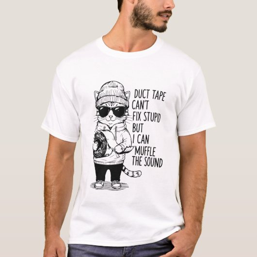 ダクトテープは馬鹿を直せないけど私は直せる 面白い Tシャツ (正面)