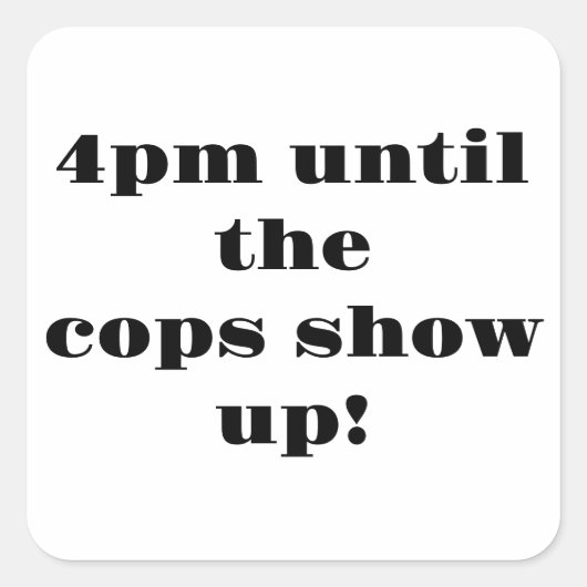 ダグの冬のパーティー午後4時まで警官が現れる スクエアシール (正面)