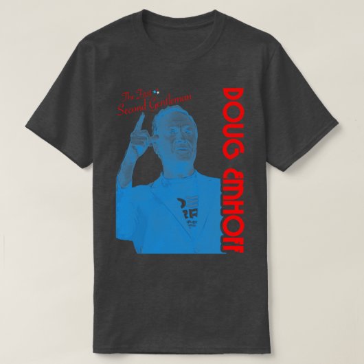 ダグ・エムホフ第2紳士 Tシャツ (デザイン正面)