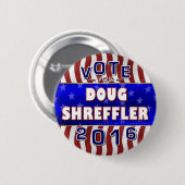 ダグShrefflerの大統領2016年の選挙民主党員 缶バッジ (正面&裏面)