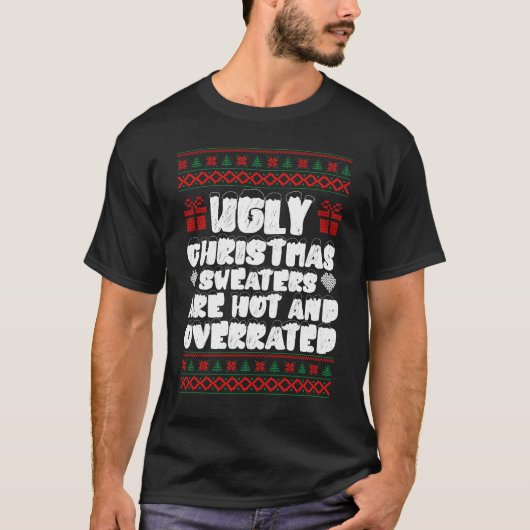 ダサ可愛いクリスマスセーターはトレンドで過大評価 Tシャツ (正面)