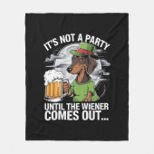 ダシュント・アイリッシュ・ビアウィナーまでパーティーではない フリースブランケット (正面)