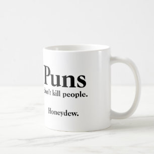 ダジャレは人を殺さない... ハネデュー コーヒーマグカップ