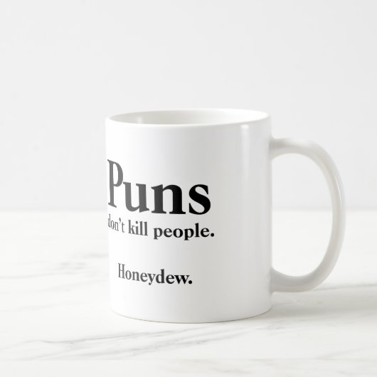 ダジャレは人を殺さない... ハネデュー コーヒーマグカップ (右)