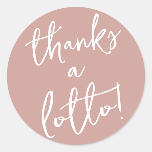 ダスティーローズ サンクス ア ロッタ スティッカー ラウンドシール (正面)