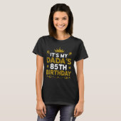 ダダの85歳の誕生日おめでとう 誕生日おめでとう 85歳 Tシャツ (正面フル)