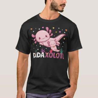 ダダショロトル 父の日 娘 息子 ダダ アホロートル Tシャツ