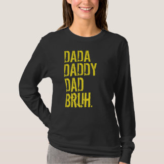 ダダダディパパブリュドゥダディアンドミーボーイリフパパ Tシャツ