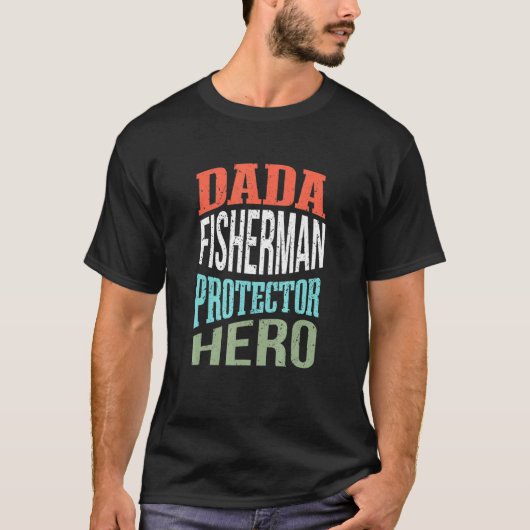 ダダ漁師プロテクターヒーローお父さん職業スー Tシャツ (正面)