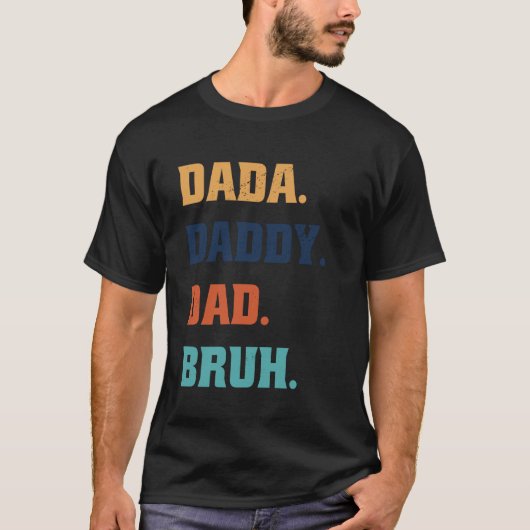ダダ ダディ ダッド ブル 1 Tシャツ (正面)