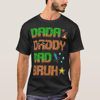 ダダ・ダディ・パパ・ブルゥ 楽しいビデオゲーム ピクセル Tシャツ