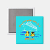 ダックスのクルーズドアに来たばかりだ マグネット (正面/裏面)