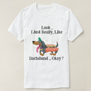 ダックスフントに似てる大丈夫おもしろい? Tシャツ