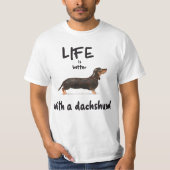 ダックスフントの方が人生は好い Tシャツ (正面)