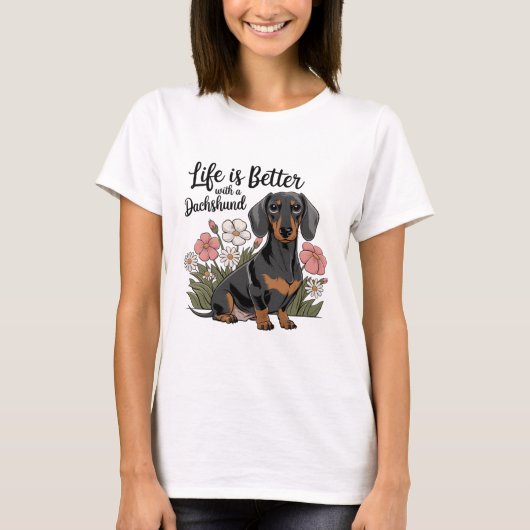 ダックスフントの方が人生は良い Tシャツ (正面)