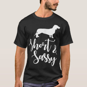 ダックスフント・オーナー、ショート&サッシー・ドイー・カおもしろいウトGI Tシャツ