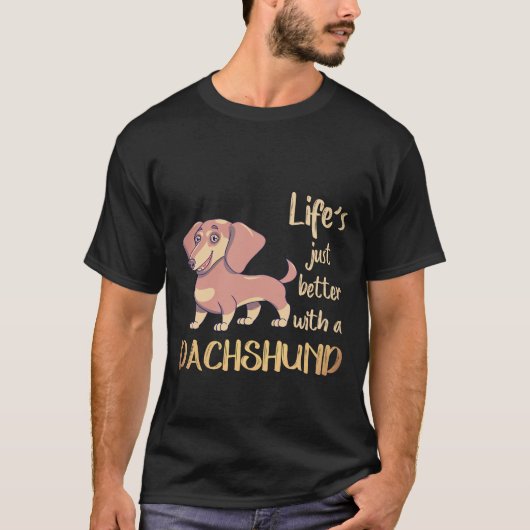 ダックスフンドがいると人生はもっと楽しい 7 Tシャツ (正面)