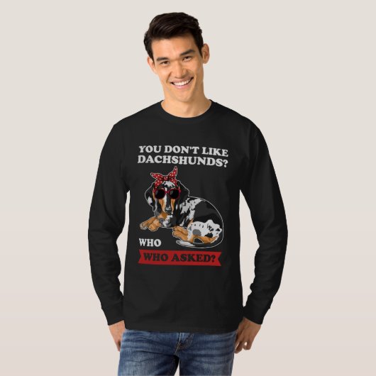 ダックスフンドが好きじゃないの誰が聞いたのダックスフンド Tシャツ (正面フル)