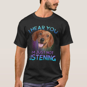 ダックスフンドが聞こえないよ Tシャツ
