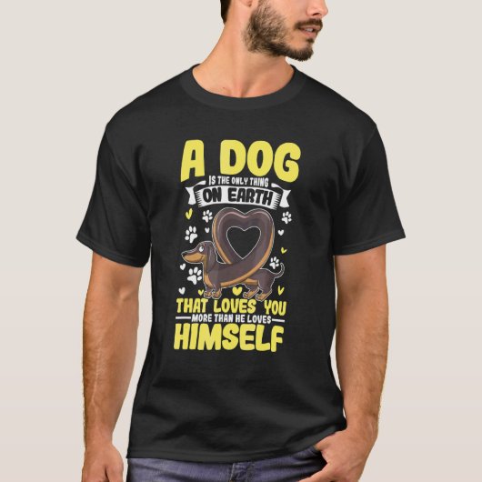 ダックスフンド 愛 ダックスフンド 格言 犬の名言 Tシャツ (正面)
