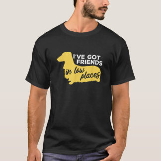 ダックスフンド 私は低いところに友達がいる かわいい犬 Tシャツ