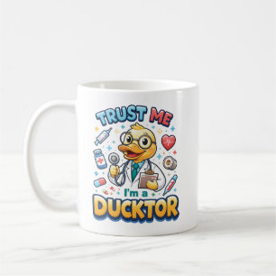 ダックターだって信じて Funny Doctor Day コーヒーマグカップ