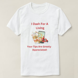 ダッシュで生活してます、感謝の気持ちが嬉しいTシャツ Tシャツ