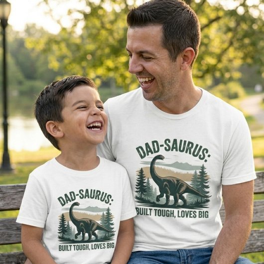 ダッドサウルスは頑丈にできている、大きな愛を抱く | おもしろい恐竜 Tシャツ