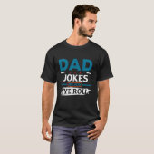 ダッドジョークは私が目を回す理由 Tシャツ (正面フル)