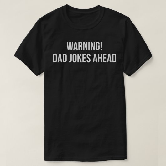 ダッドジョーク注意報発令中 Tシャツ (デザイン正面)