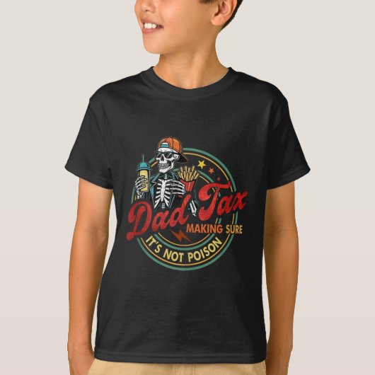 ダッドタックス 有毒物質チェック メンズ おもしろ 記念日 Tシャツ (正面)