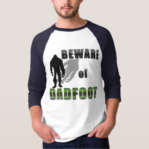 ダッドフットに注意 Tシャツ