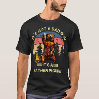 ダッドボディではなく父親としての体型 Tシャツ