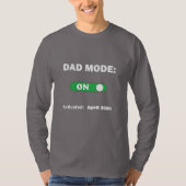 ダッドモード:オン | お父さんへの最高のプレゼント Tシャツ (正面)