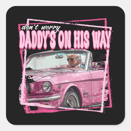 ダディおもしろいズホームトランプピンク2024テイクアメリカバ スクエアシール (正面)