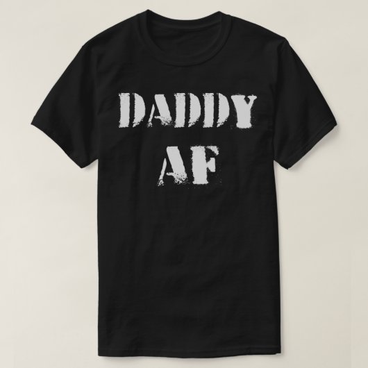 ダディおもしろいAF Tシャツ (デザイン正面)