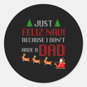 ダディがいないからFeliz Naviなだけ おもしろクリスマスギフト ラウンドシール
