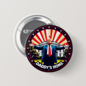 ダディズホームドおもしろいナルドトランプホワイトハウス2024 缶バッジ (正面&裏面)