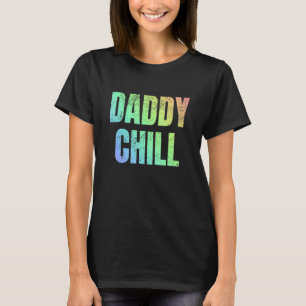 ダディチルウイルスティクトレンドミーム 動揺して Tシャツ