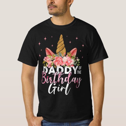 ダディーオブザ誕生日ガールファーザーフローラユニコーン Tシャツ (正面)